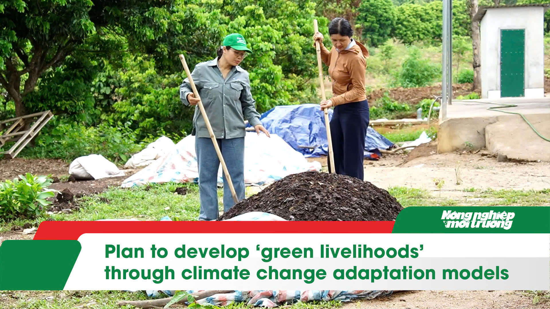 Plan to develop ‘green livelihoods’ through climate change adaptation models